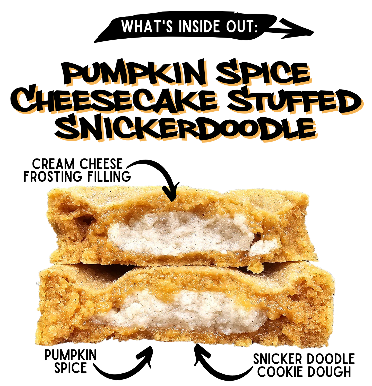 inside out cookie pumpkin spices cheesecake stuffed snickerdoodle
