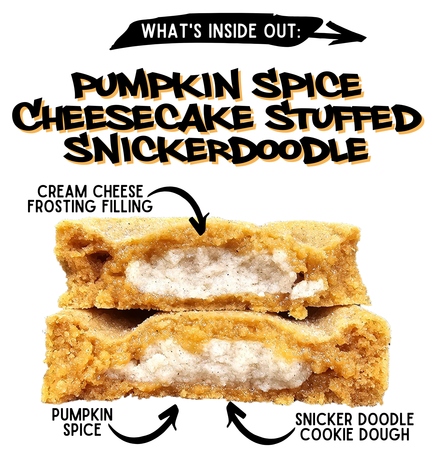 inside out cookie pumpkin spices cheesecake stuffed snickerdoodle